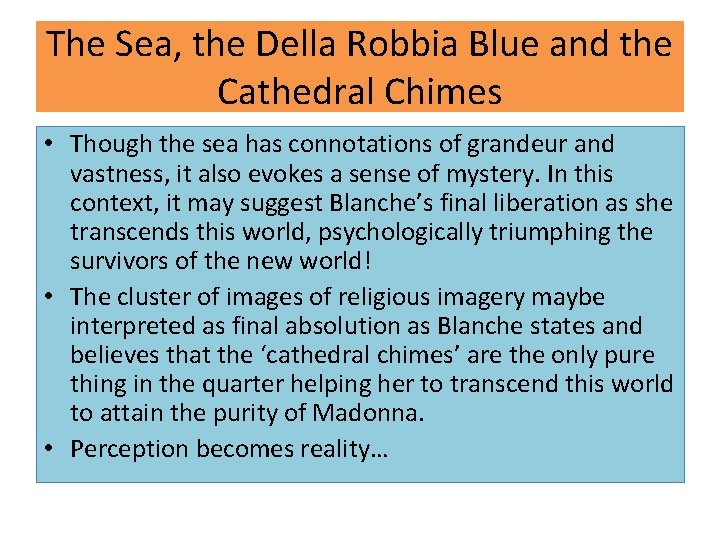 The Sea, the Della Robbia Blue and the Cathedral Chimes • Though the sea The Sea, the Della Robbia Blue and the Cathedral Chimes • Though the sea