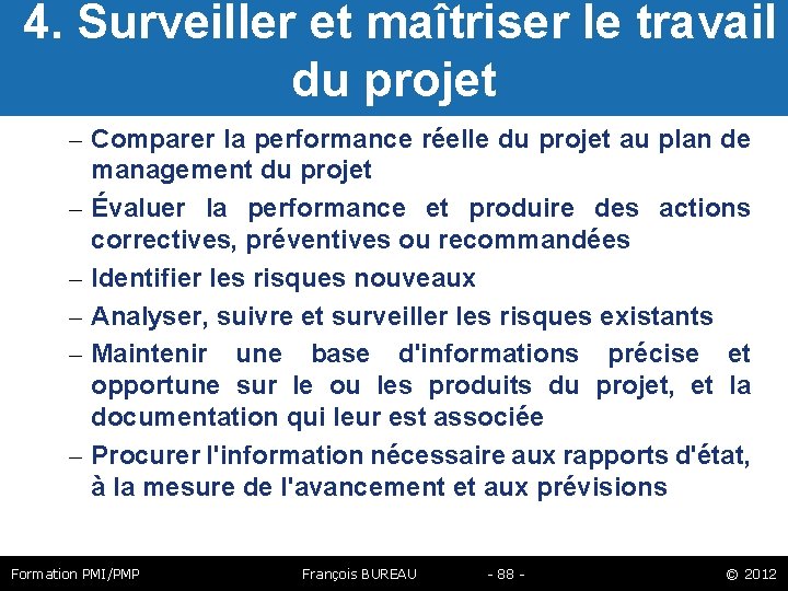  4. Surveiller et maîtriser le travail du projet – Comparer la performance réelle