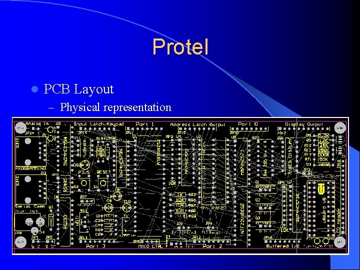 Protel l PCB Layout – Physical representation 