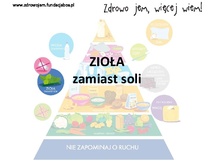 www. zdrowojem. fundacjabos. pl ZIOŁA zamiast soli 