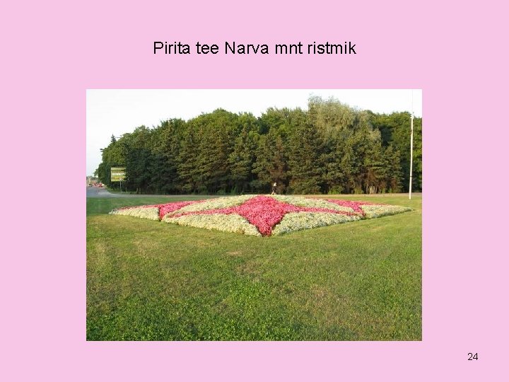 Pirita tee Narva mnt ristmik 24 