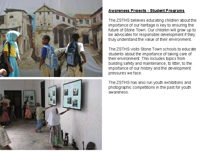Awareness Projects - Student Programs The ZSTHS believes educating children about the importance of