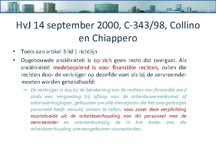 Hv. J 14 september 2000, C-343/98, Collino en Chiappero • Toets aan artikel 3