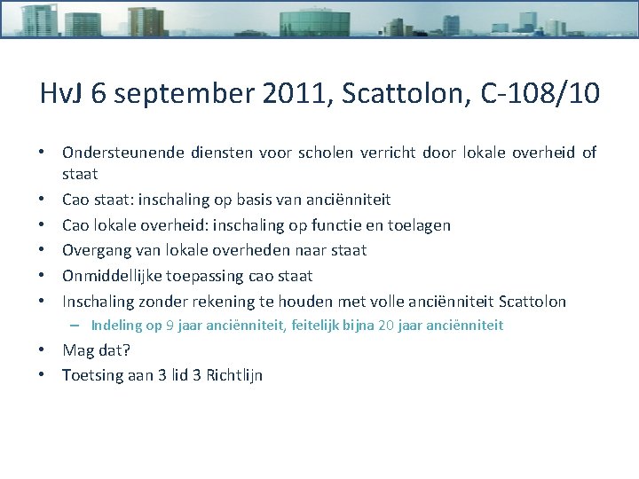 Hv. J 6 september 2011, Scattolon, C-108/10 • Ondersteunende diensten voor scholen verricht door