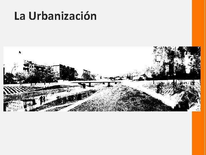 La Urbanización 