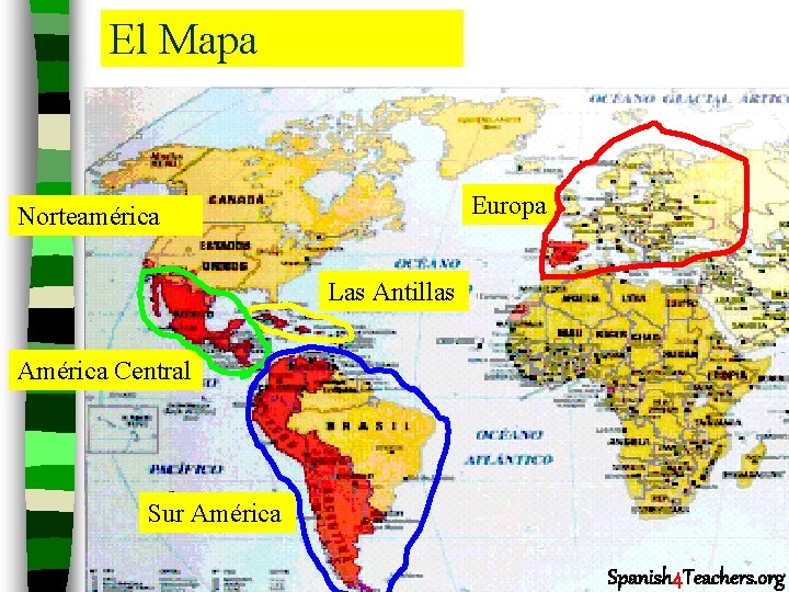 El Mapa Europa Norteamérica Las Antillas América Central Sur América Spanish 4 Teachers. org