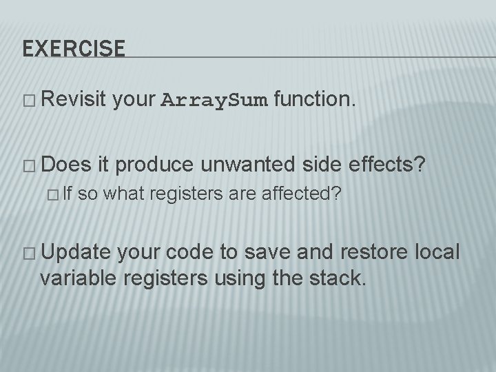 EXERCISE � Revisit � Does � If your Array. Sum function. it produce unwanted