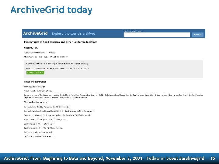 Archive. Grid today Archive. Grid: From Beginning to Beta and Beyond, November 3, 2001.