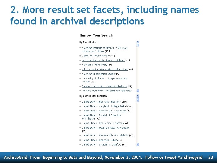 2. More result set facets, including names found in archival descriptions Archive. Grid: From