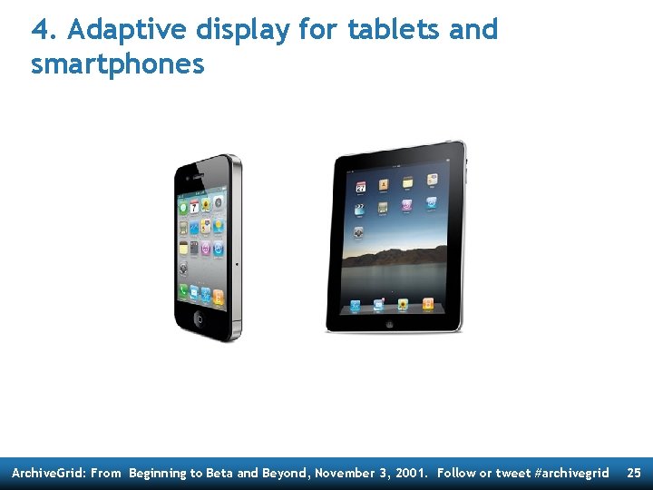 4. Adaptive display for tablets and smartphones Archive. Grid: From Beginning to Beta and