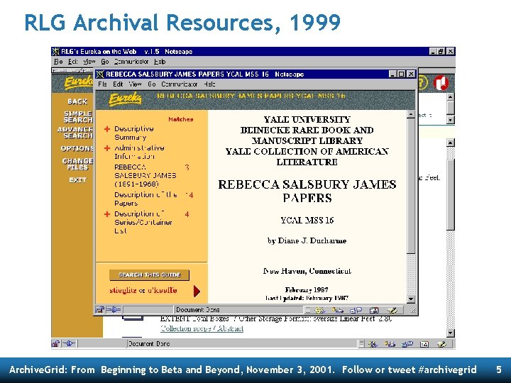 RLG Archival Resources, 1999 Archive. Grid: From Beginning to Beta and Beyond, November 3,