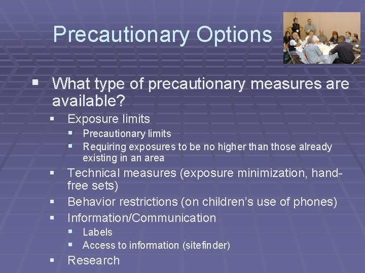 Precautionary Options § What type of precautionary measures are available? § Exposure limits §