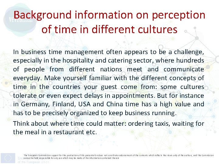 Background information on perception of time in different cultures In business time management often
