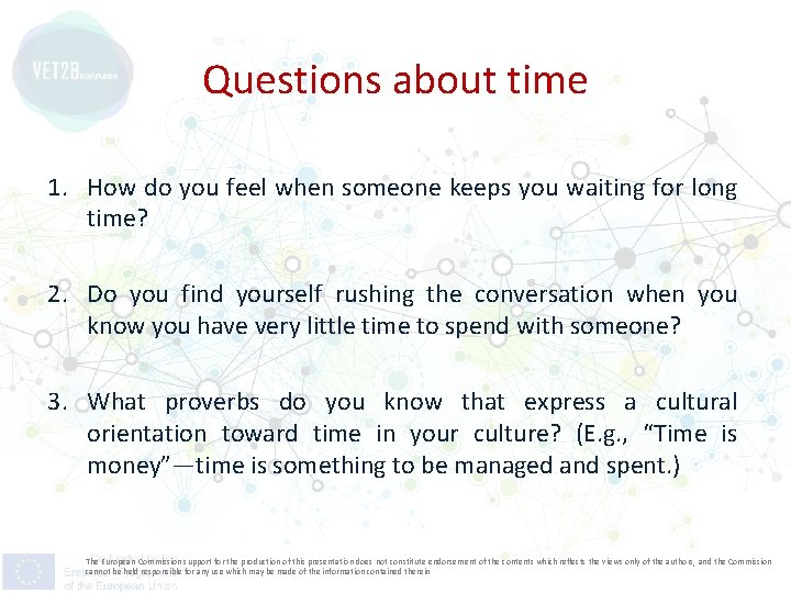 Questions about time 1. How do you feel when someone keeps you waiting for