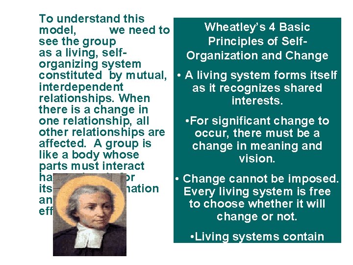 To understand this Wheatley’s 4 Basic model, we need to Principles of Selfsee the