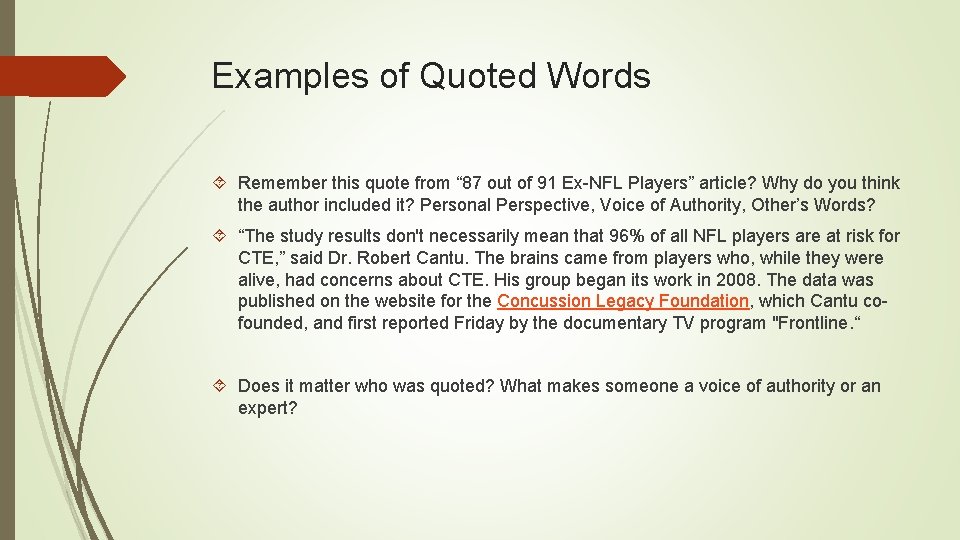 Examples of Quoted Words Remember this quote from “ 87 out of 91 Ex-NFL