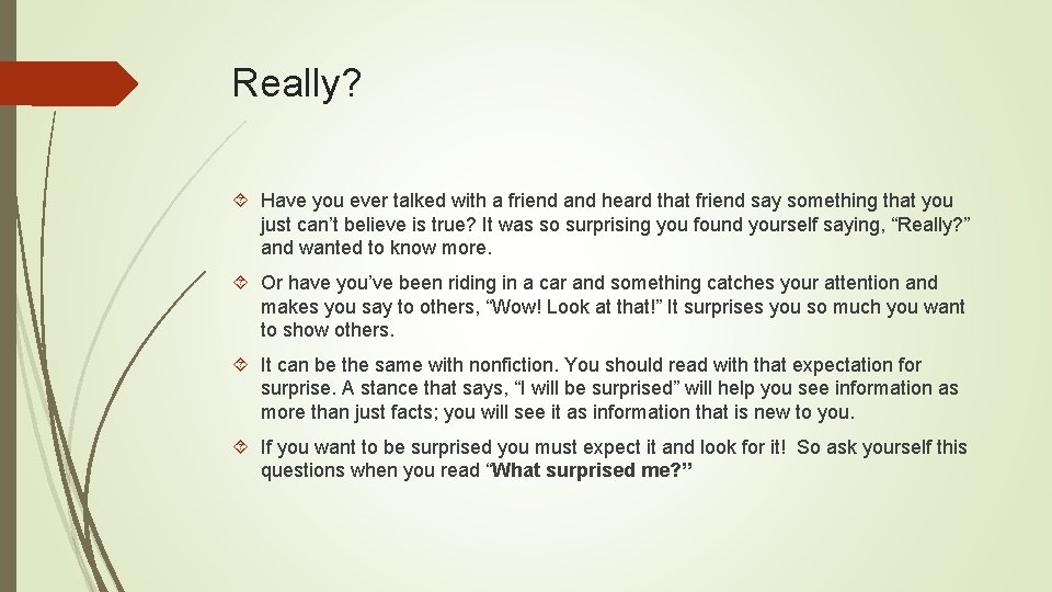 Really? Have you ever talked with a friend and heard that friend say something
