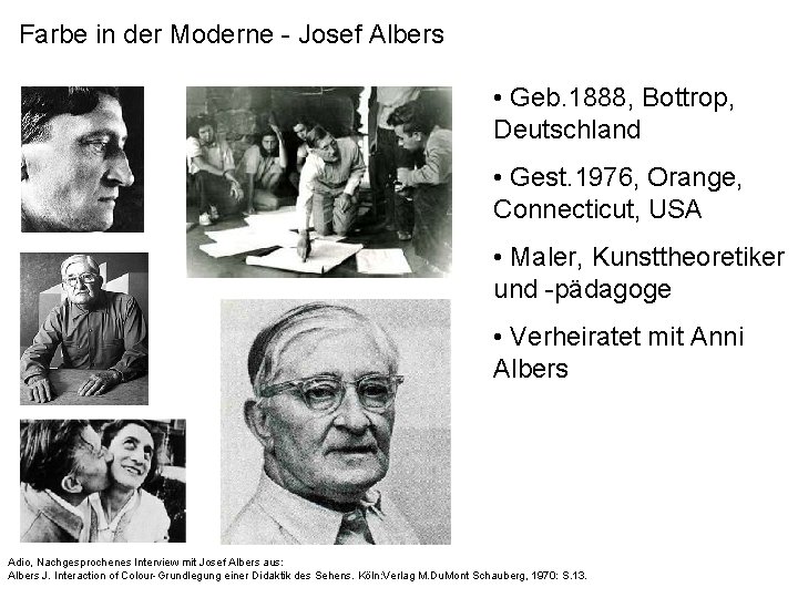 Farbe in der Moderne - Josef Albers • Geb. 1888, Bottrop, Deutschland • Gest.