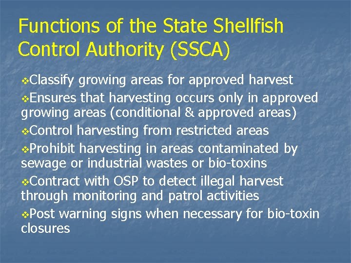 Functions of the State Shellfish Control Authority (SSCA) v. Classify growing areas for approved