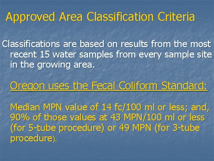 Approved Area Classification Criteria Classifications are based on results from the most recent 15