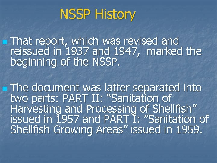 NSSP History n n That report, which was revised and reissued in 1937 and