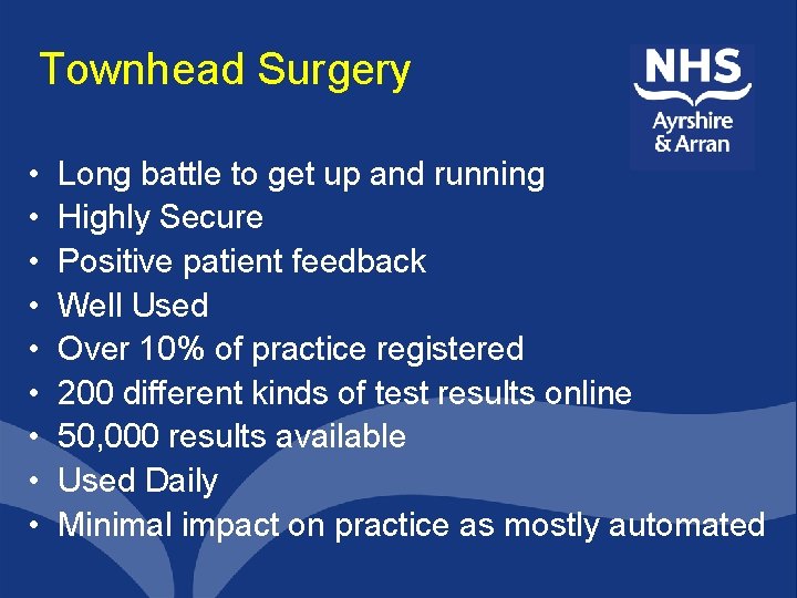Townhead Surgery • • • Long battle to get up and running Highly Secure
