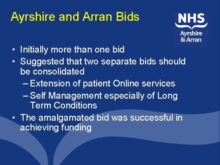 Ayrshire and Arran Bids • Initially more than one bid • Suggested that two