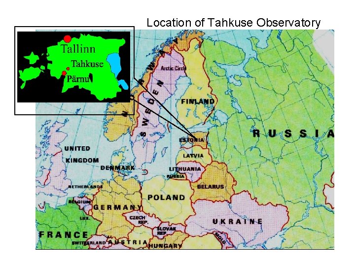  Location of Tahkuse Observatory ESTONIA 