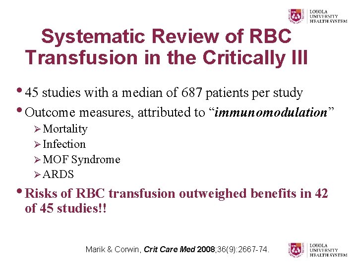 Systematic Review of RBC Transfusion in the Critically Ill • 45 studies with a