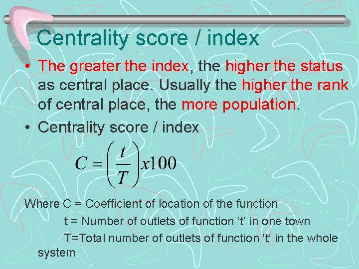Centrality score / index • The greater the index, the higher the status as