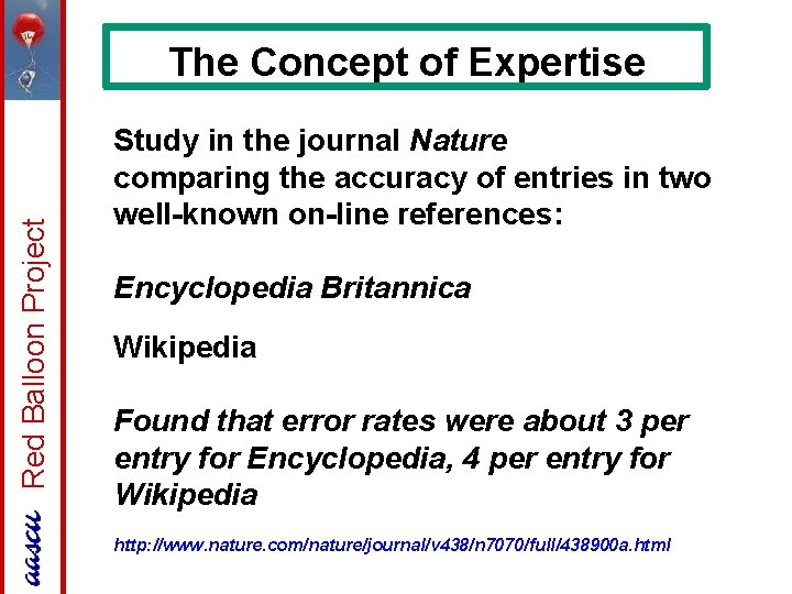 Red Balloon Project The Concept of Expertise Study in the journal Nature comparing the