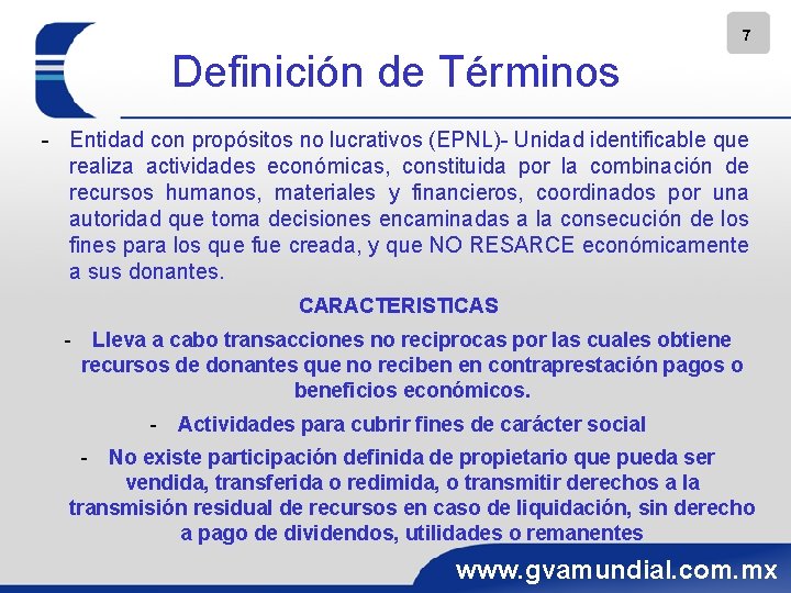 7 Definición de Términos - Entidad con propósitos no lucrativos (EPNL)- Unidad identificable que