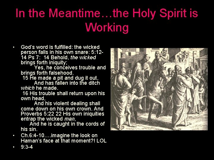 In the Meantime…the Holy Spirit is Working • • • God’s word is fulfilled: