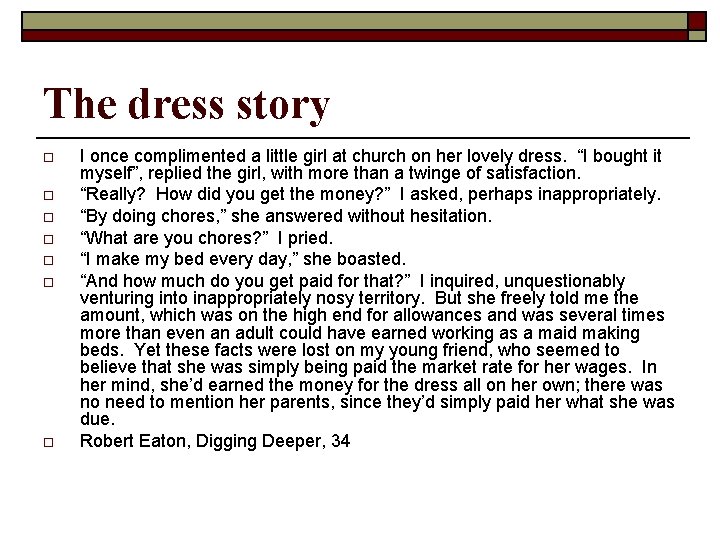 The dress story o o o o I once complimented a little girl at