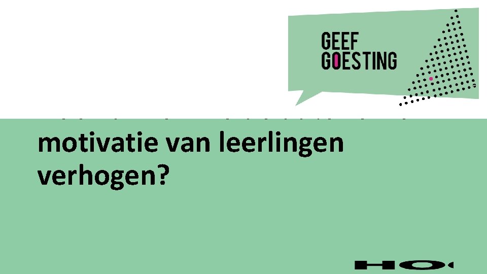 Hoe kunnen we de autonome motivatie van leerlingen verhogen? 