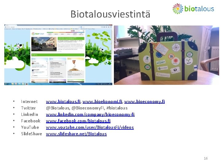 Biotalousviestintä • • • Internet Twitter Linked. In Facebook You. Tube Slide. Share www. Biotalousviestintä • • • Internet Twitter Linked. In Facebook You. Tube Slide. Share www.