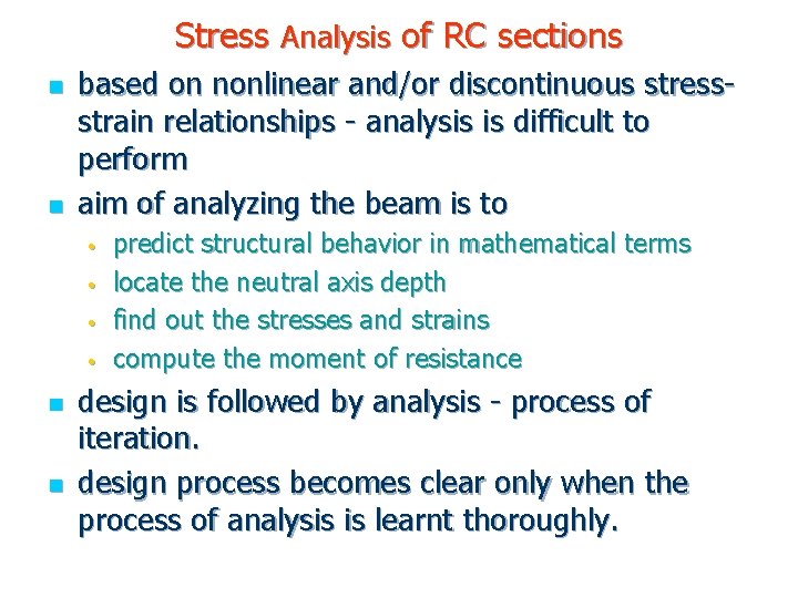 Stress Analysis of RC sections n n based on nonlinear and/or discontinuous stressstrain relationships