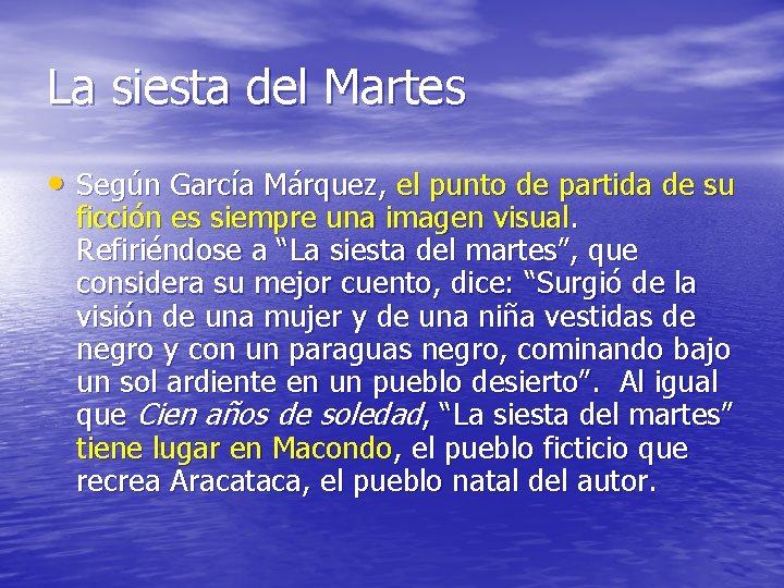 La siesta del Martes • Según García Márquez, el punto de partida de su