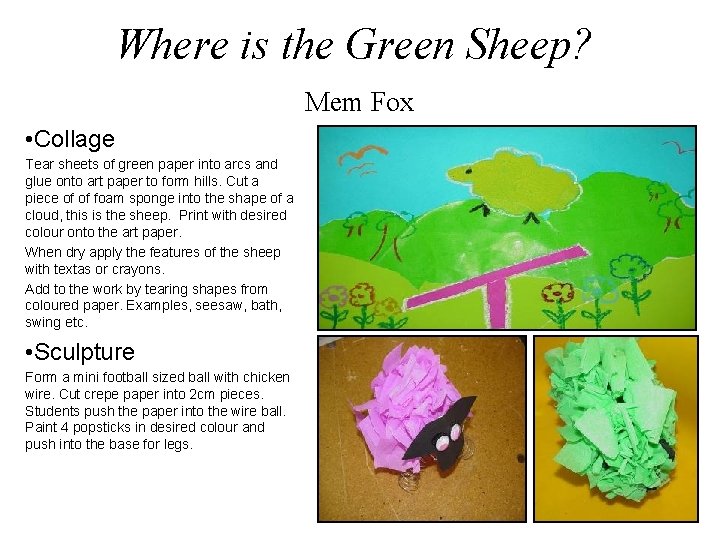 Where is the Green Sheep? Mem Fox • Collage Tear sheets of green paper