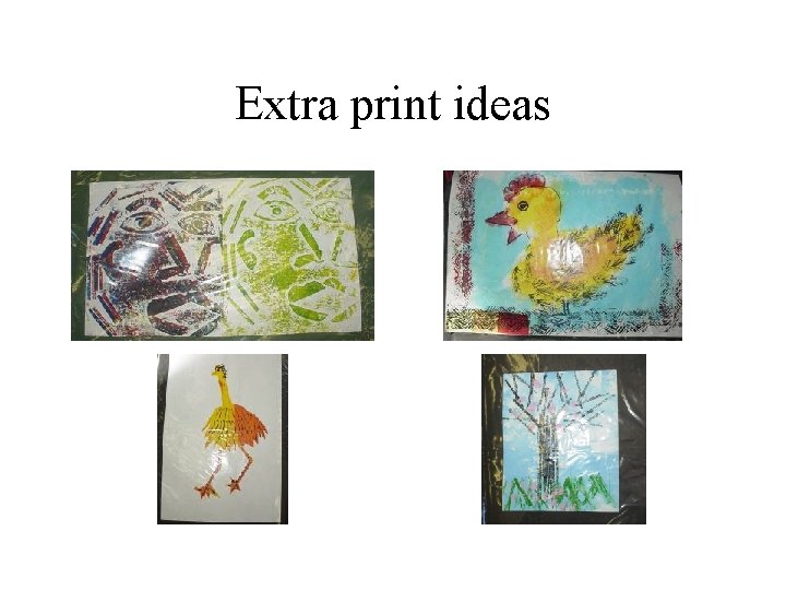 Extra print ideas 
