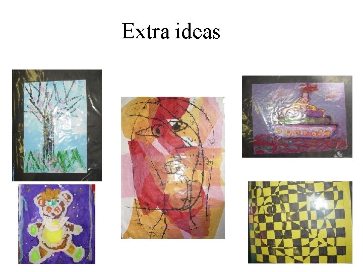 Extra ideas 