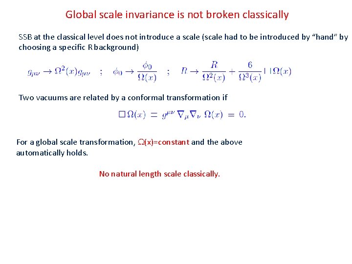 Global scale invariance is not broken classically SSB at the classical level does not