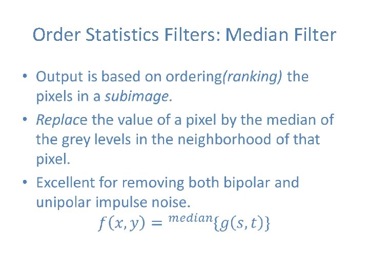 Order Statistics Filters: Median Filter • 