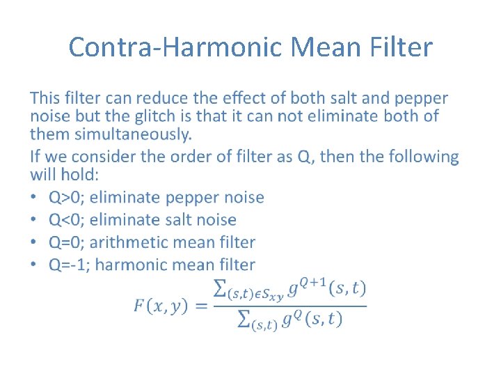 Contra-Harmonic Mean Filter • 