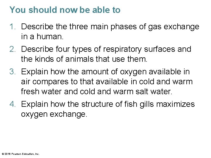 You should now be able to 1. Describe three main phases of gas exchange