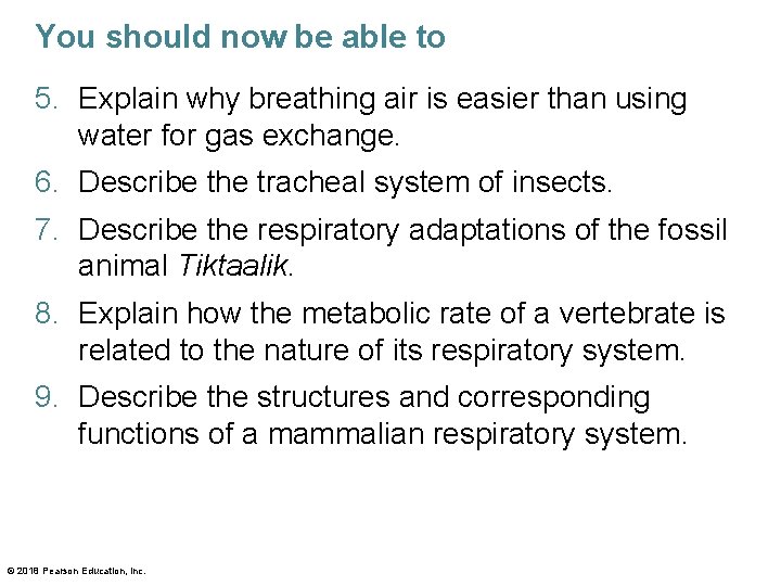 You should now be able to 5. Explain why breathing air is easier than