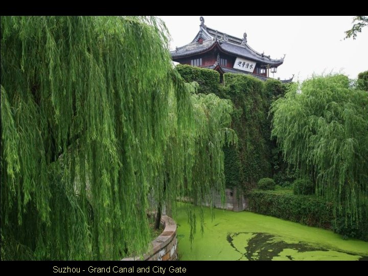 Suzhou - Grand Canal and City Gate 