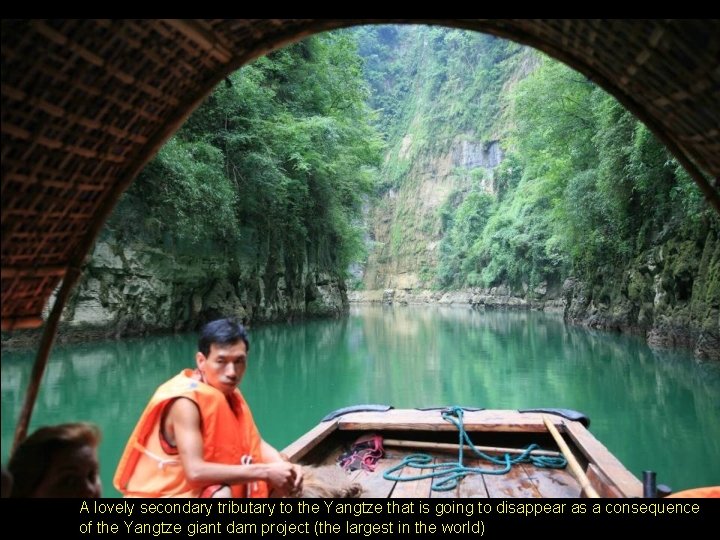 A lovely secondary tributary to the Yangtze that is going to disappear as a