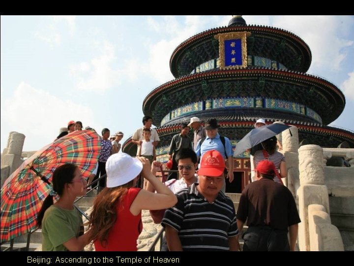 Beijing: Ascending to the Temple of Heaven 