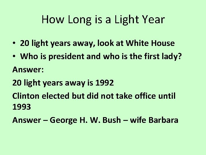 How Long is a Light Year • 20 light years away, look at White